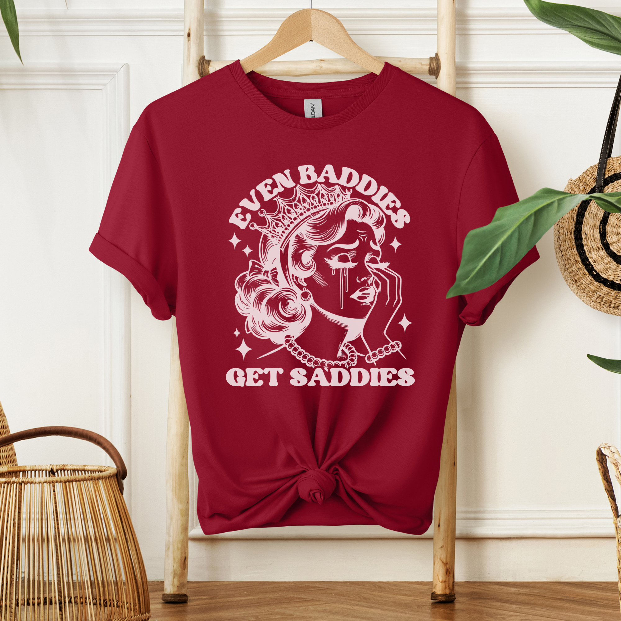 Even Baddies Get Saddies Tee