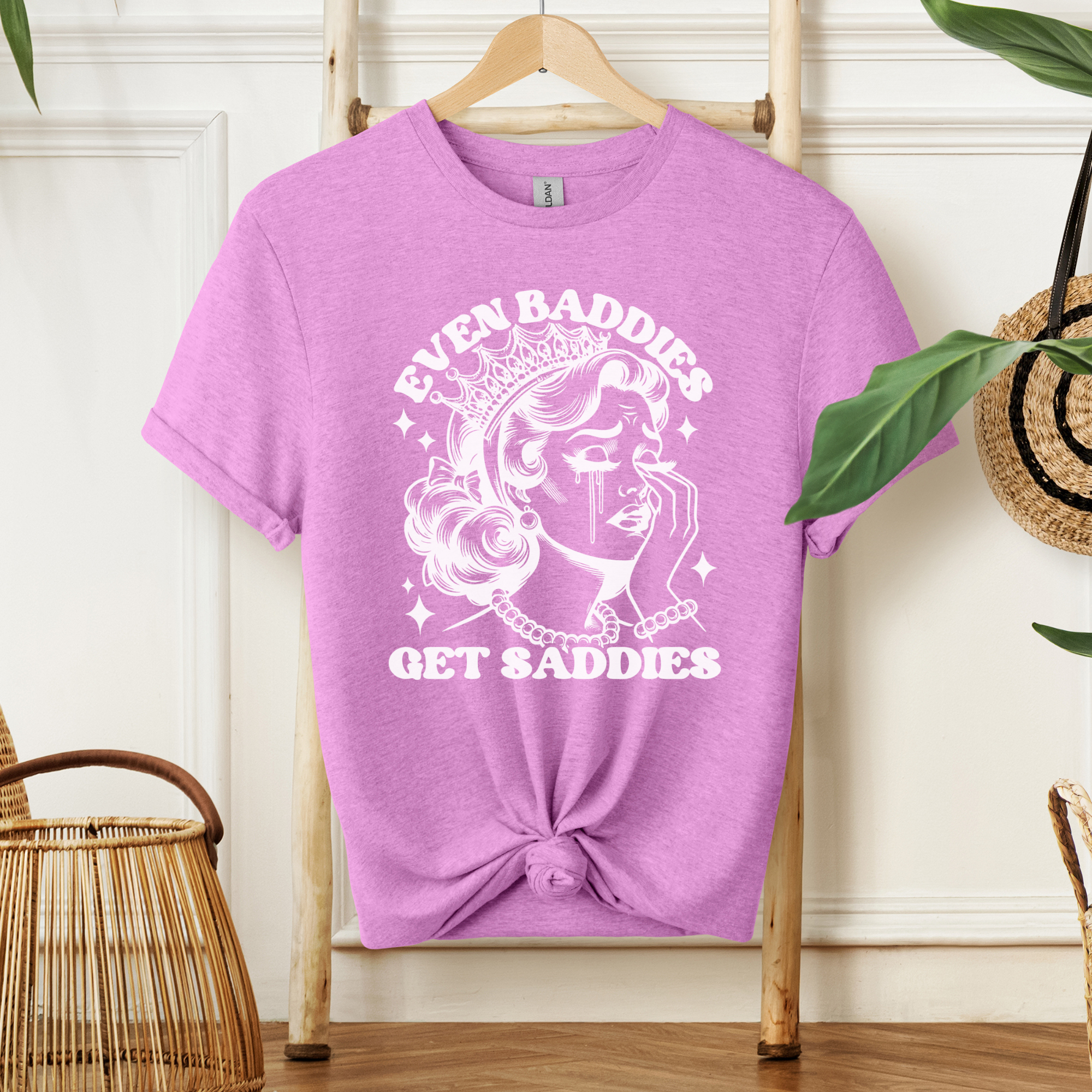 Even Baddies Get Saddies Tee
