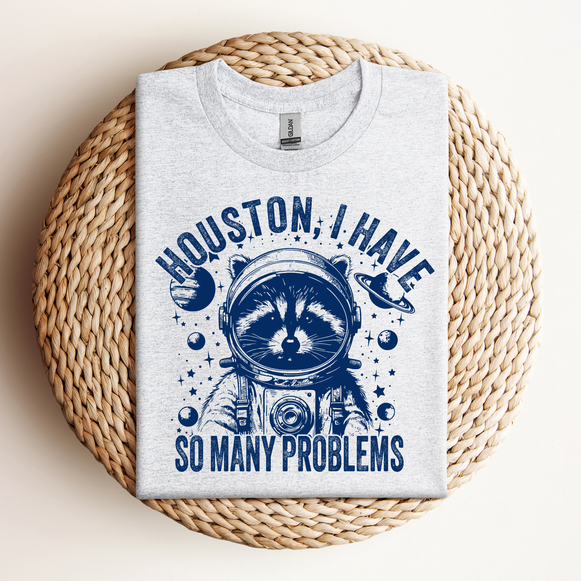 Houston I Have So Many Problems Tee